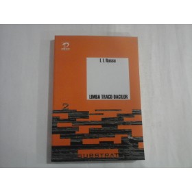 LIMBA TRACO-DACILOR - I. I. RUSSU - (editie 2009)